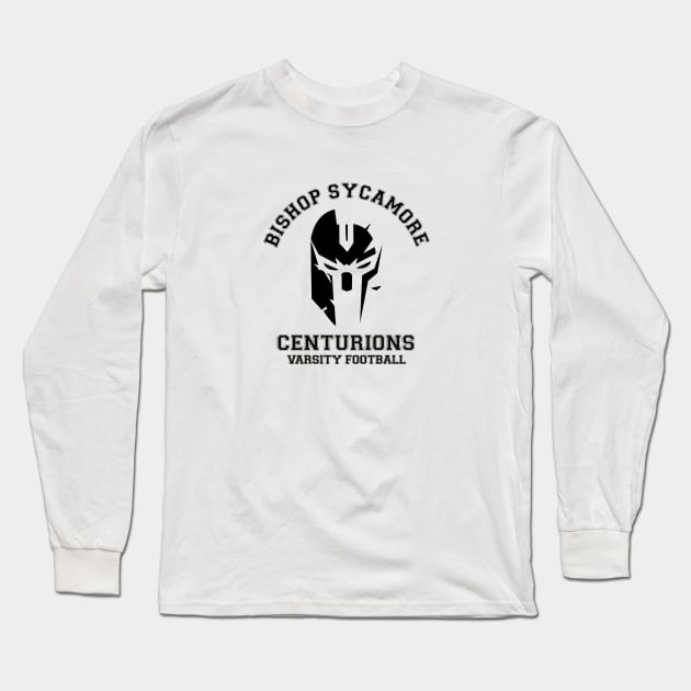 Bishop Sycamore Centurions Football Long Sleeve T-Shirt by Domelight Designs